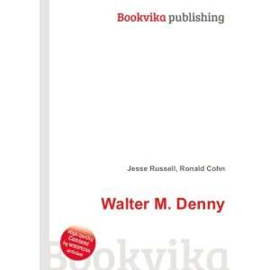  Walter M. Denny Ronald Cohn Jesse Russell Books