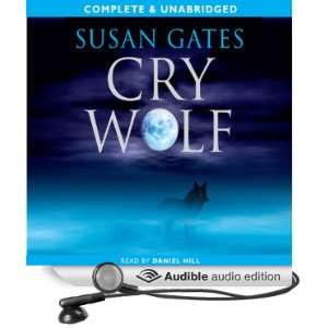  Cry Wolf (Audible Audio Edition) Susan Gates, Daniel Hill 