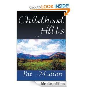 Childhood Hills: Pat Mullan:  Kindle Store