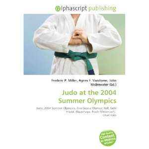  Judo at the 2004 Summer Olympics (9786134098786) Books