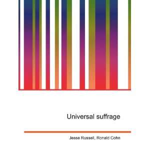  Universal suffrage: Ronald Cohn Jesse Russell: Books