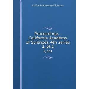    California Academy of Sciences, 4th series. 2, pt.2 California 