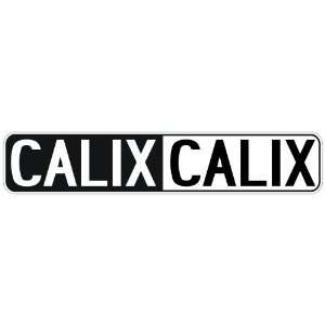   NEGATIVE CALIX  STREET SIGN: Home Improvement