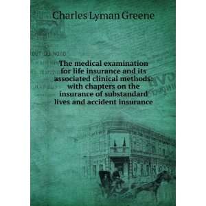   substandard lives and accident insurance Charles Lyman Greene Books