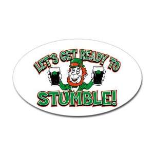   (Oval) Lets Get Ready To Stumble Irish Leprechaun: Everything Else