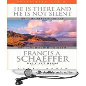He Is There and He Is Not Silent: Does it Make Sense to Believe in God 