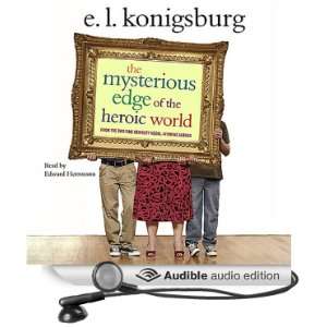 The Mysterious Edge of the Heroic World [Unabridged] [Audible Audio 