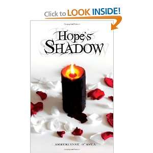  Hopes Shadow [Paperback]: Amberlynne OShea: Books