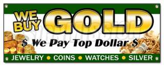 WE BUY GOLD 1 BANNER SIGN pawn shop coins jewelry silver trade fast 