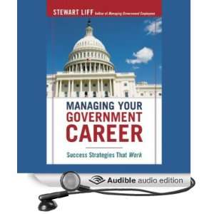  Managing Your Government Career Success Strategies that Work 