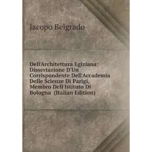  DellIstituto Di Bologna (Italian Edition) Jacopo Belgrado Books