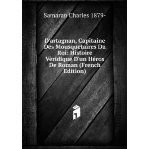  Dartagnan, Capitaine Des Mousquetaires Du Roi: Histoire 