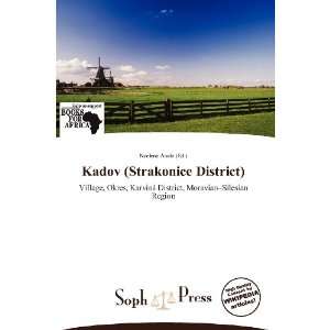  Kadov (Strakonice District) (9786138765578): Noelene Aoide 