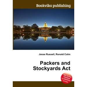  Packers and Stockyards Act Ronald Cohn Jesse Russell 