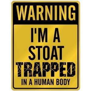  New  Warning I Am Stoat Trapped In A Human Body  Parking 