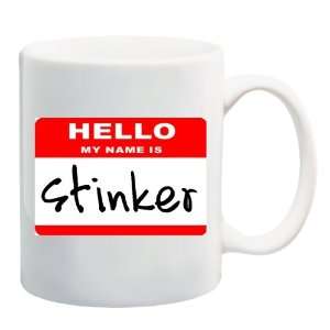  HELLO MY NAME IS STINKER Mug Coffee Cup 11 oz Everything 