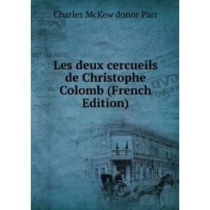   de Christophe Colomb (French Edition) Charles McKew donor Parr Books