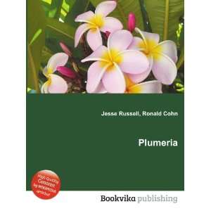 Plumeria: Ronald Cohn Jesse Russell:  Books