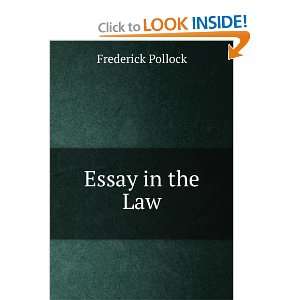  Essay in the Law Frederick Pollock Books