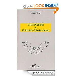 Chamanisme et civilisation chinoise antique (French Edition) Antony 