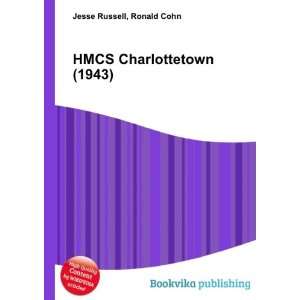  HMCS Charlottetown (1943) Ronald Cohn Jesse Russell 