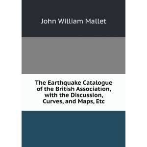  The Earthquake Catalogue of the British Association, with 