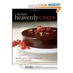 Roses Heavenly Cakes: Rose Levy Beranbaum:  Kindle Store