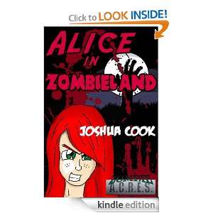 AiZ Alice in Zombieland (Zombie A.C.R.E.S.) Joshua Cook  