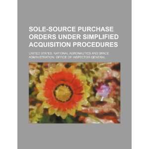  Sole source purchase orders under simplified acquisition 
