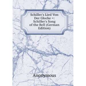    Schillers Song of the Bell (German Edition) Anonymous Books
