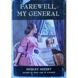   My General author of Three Lives of Elizabeth Shirley Seifert Books