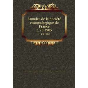  de la SociÃ©tÃ© entomologique de France. t. 73 1905 SociÃ 