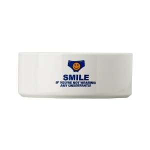  Dog Cat Food Water Bowl Smile If Youre Not Wearing Any 