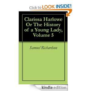 Clarissa Harlowe Or The History of a Young Lady, Volume 5 Samuel 