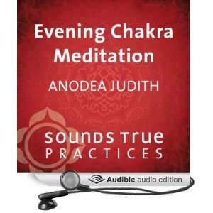 Evening Chakra Meditation (Audible Audio Edition) Anodea 