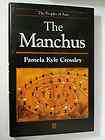 Manchus the People of Asia China History Pamela Crossley NEW HARDCOVER 