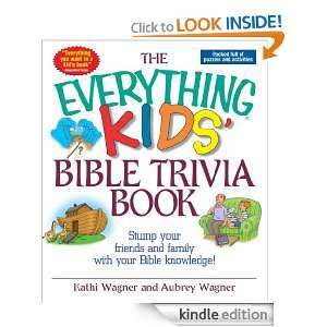 The Everything Kids Bible Trivia Book Stump Your Friends and Family 