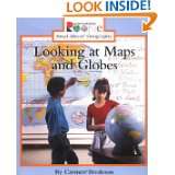Looking at Maps and Globes (Rookie Read About Geography) by Carmen 