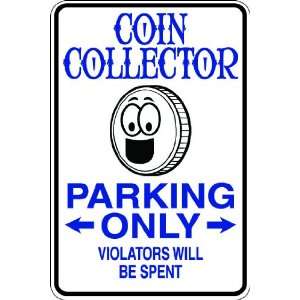  (Spt22) Reserved for Coin Collector Only 9x12 Aluminum 