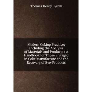  Modern Coking Practice Including the Analysis of 
