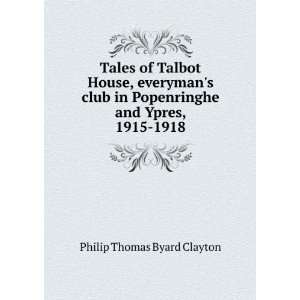  Tales of Talbot House, everymans club in Popenringhe and 