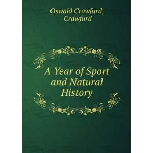   history, shooting, hunting, coursing, falconry and fishing Oswald