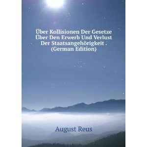   Der StaatsangehÃ¶rigkeit . (German Edition) August Reus Books