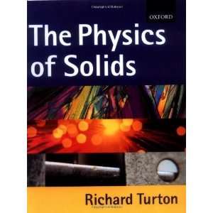  The Physics of Solids ( Paperback ) by Turton, Richard 