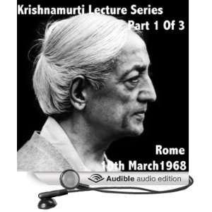  Krishnamurti Lecture Series Rome 1958, Volume 1 (Audible 