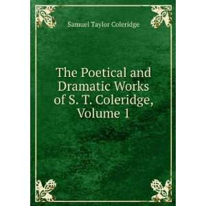   Wallenstein, Remorse, and Zapolya, Volume 1 Samuel Taylor Coleridge