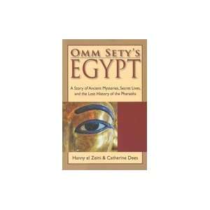  Omm Sety`s Egypt A Story of Ancient Mysteries Secret Lives 