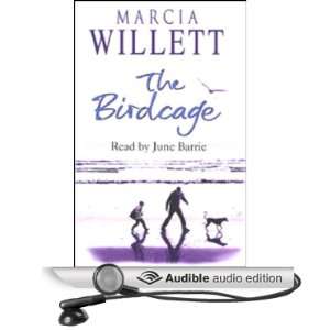   Birdcage (Audible Audio Edition) Marcia Willett, June Barrie Books