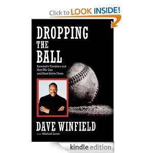 Dropping the Ball Dave Winfield, Michael Levin  Kindle 