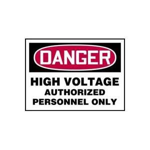   HIGH VOLTAGE AUTHORIZED PERSONNEL ONLY Adhesive Dura Vinyl   Each 3 1